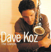 Dave Koz - The Dance (CD) Image